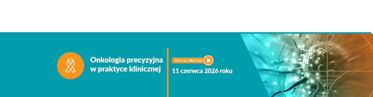 Onkologia precyzyjna w praktyce klinicznej - 2026
